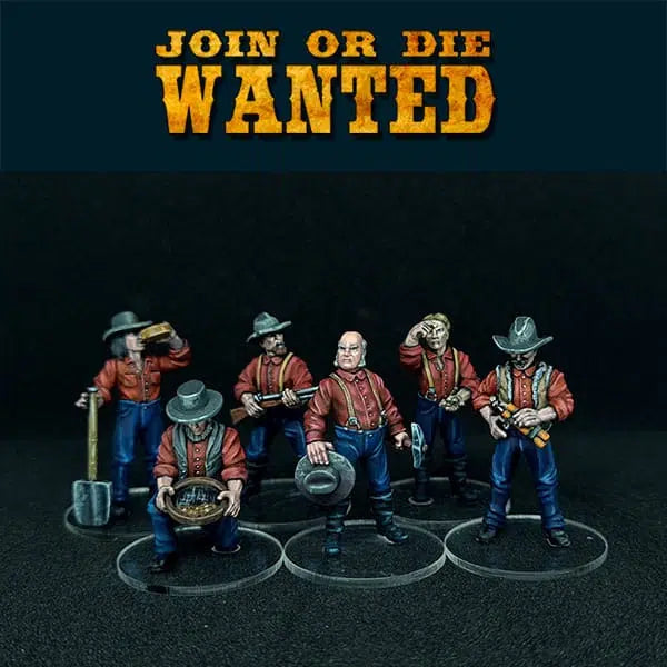 JOIN OR DIE WANTED GOLD DIGGERS | 3D Breed 28mm Wild West Wargaming Miniatures