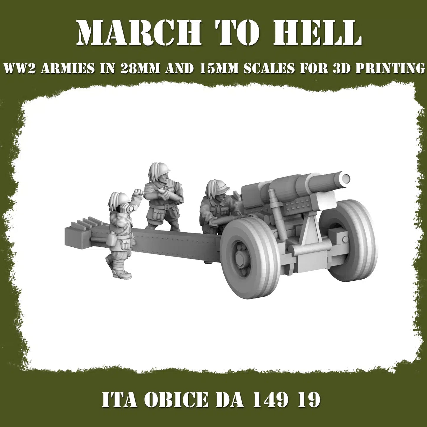 WW2 ITALIAN ARMY (BERSAGLIERI) OBICE DA 149 | 3DBreed 15mm Wargaming Miniatures