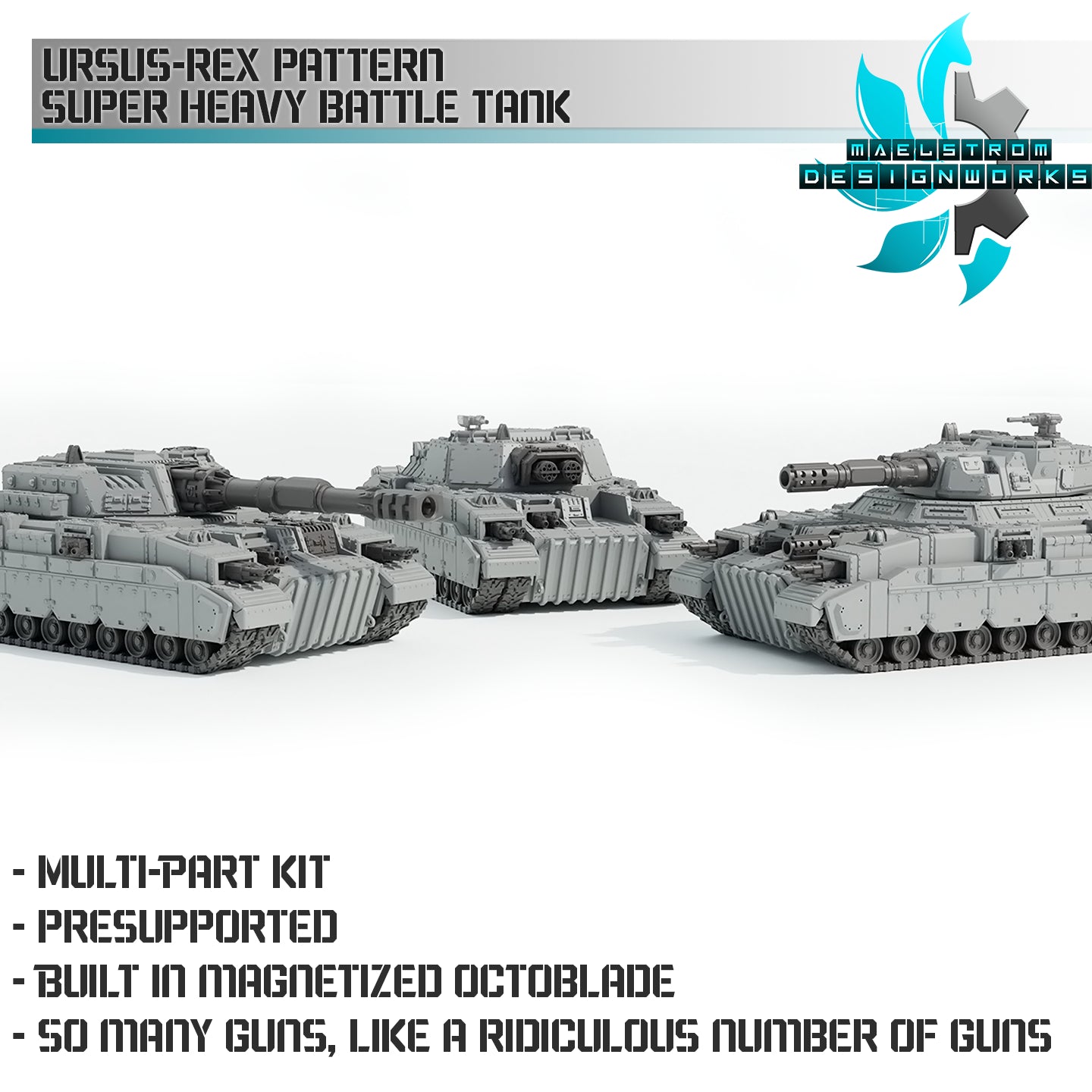URSUS REX-PATTERN SUPER HEAVY BATTLE RANK | Maelstrom Designworks Grimdark Wargaming Miniatures