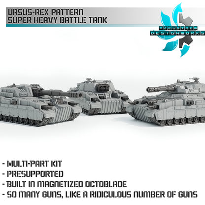 URSUS REX-PATTERN SUPER HEAVY BATTLE RANK | Maelstrom Designworks Grimdark Wargaming Miniatures