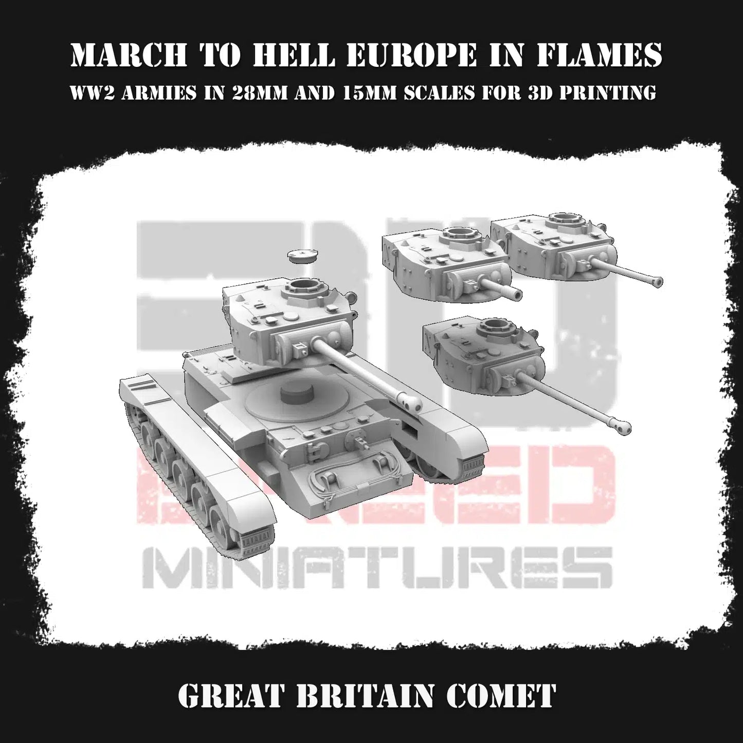 WW2 GREAT BRITIAN COMET | 3DBreed 15mm Wargaming Miniatures