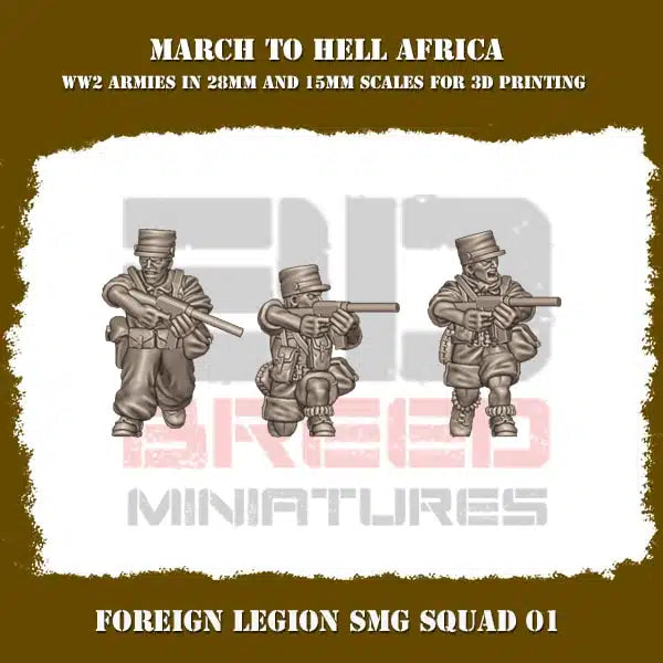 WW2 FRENCH FOREIGN LEGION SMG SQUAD | 3DBreed 15mm Wargaming Miniatures