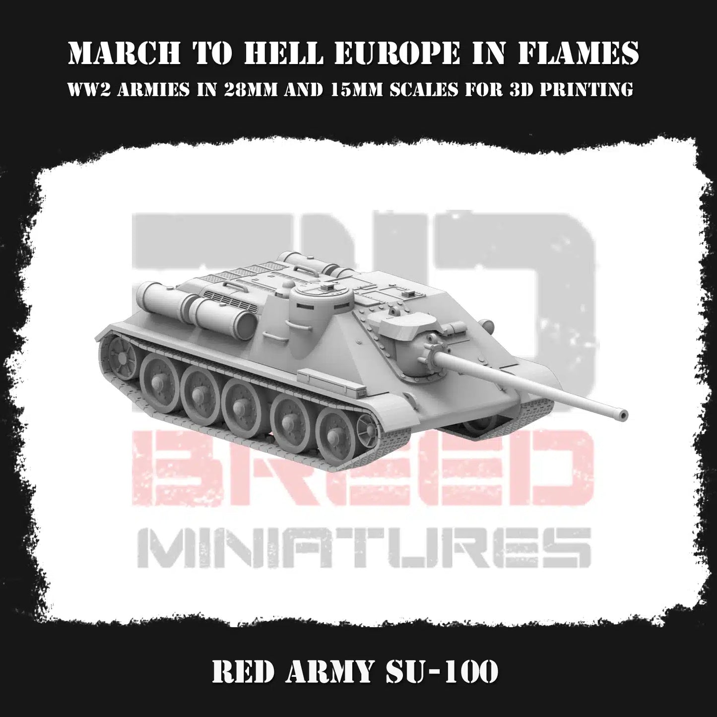 WW2 RED ARMY SU100 | 3DBreed 15mm Wargaming Miniatures