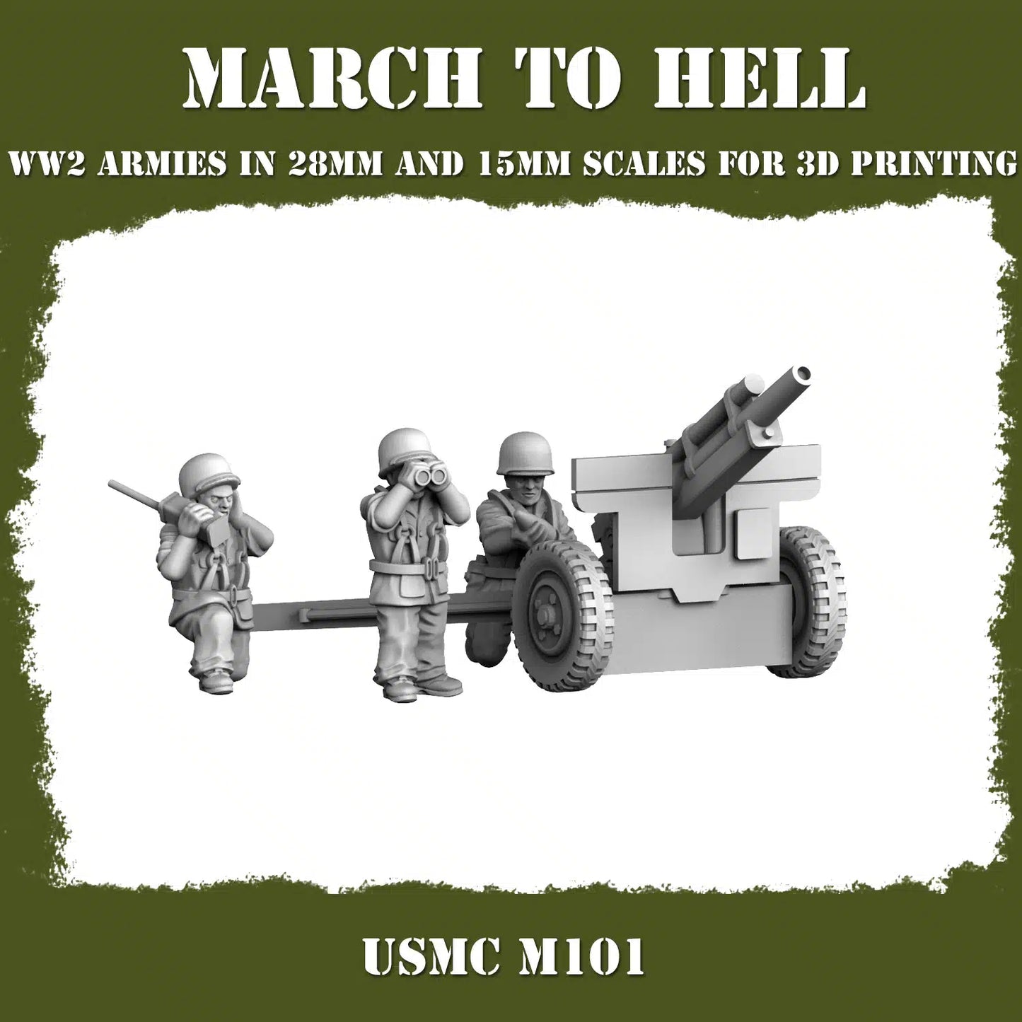 WW2 UNITES STATES MARINES (USM) M101 | 3DBreed 15mm Wargaming Miniatures