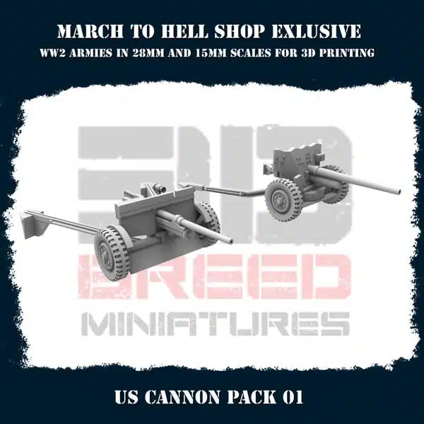 WW2 US CANNONS PACK | 3DBreed 15mm Wargaming Miniatures
