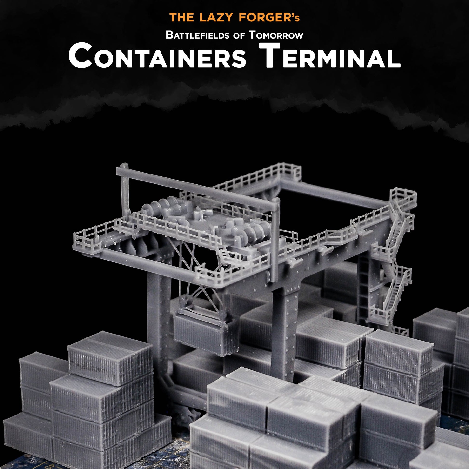 Container Terminal | The Lazy Forger 6-8mm Sci Fi Wargaming Terrain Role Playing Miniatures