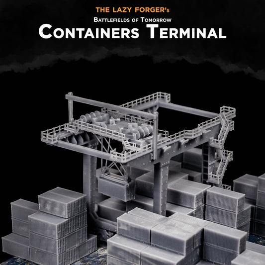Container Terminal | The Lazy Forger 6-8mm Sci Fi Wargaming Terrain Role Playing Miniatures